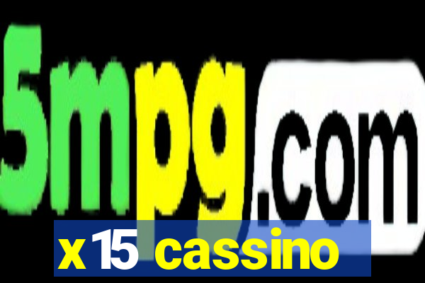 x15 cassino