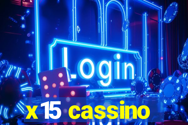 x15 cassino