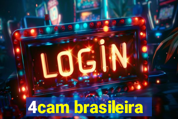 4cam brasileira