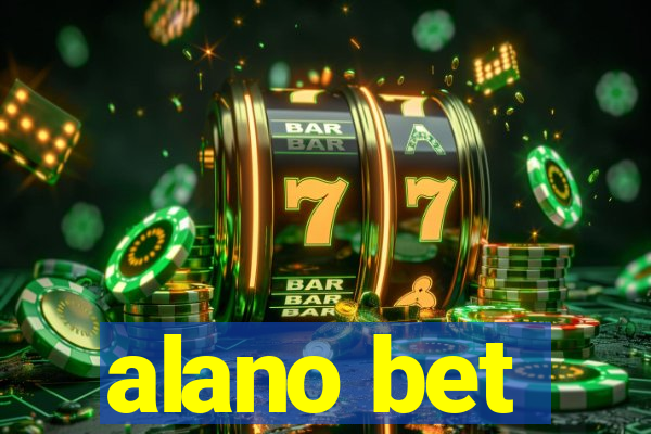 alano bet