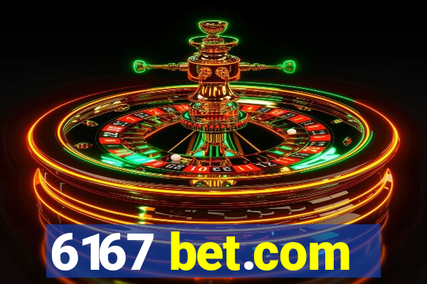 6167 bet.com