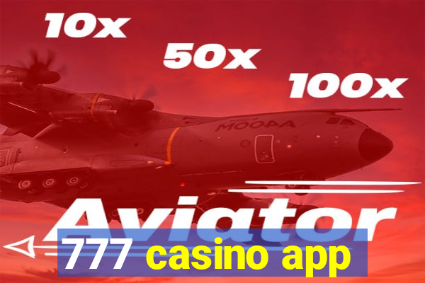 777 casino app