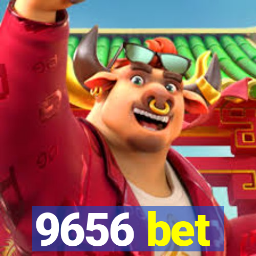 9656 bet