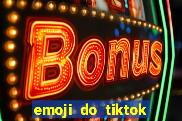 emoji do tiktok para copiar