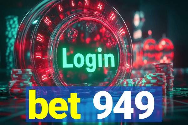 bet 949