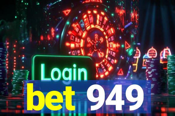 bet 949