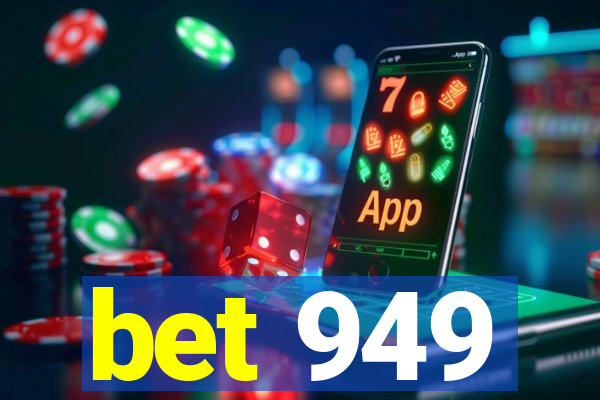 bet 949