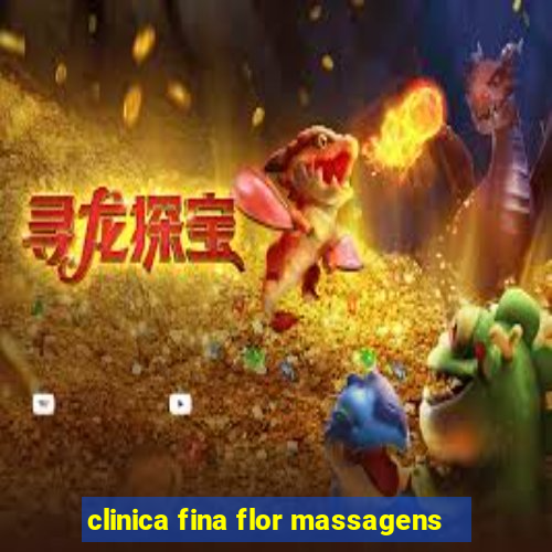 clinica fina flor massagens