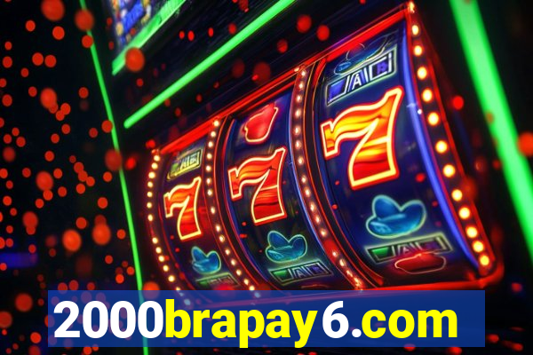 2000brapay6.com