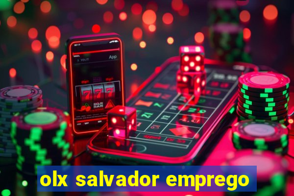 olx salvador emprego