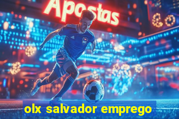 olx salvador emprego