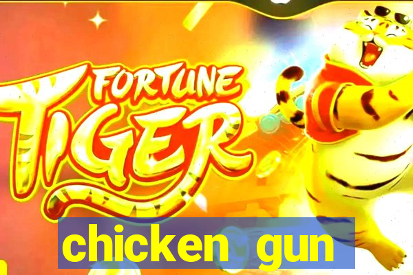 chicken gun dinheiro infinito