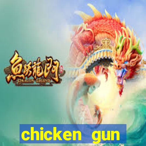 chicken gun dinheiro infinito