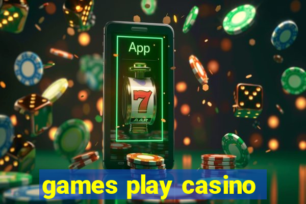 games play casino