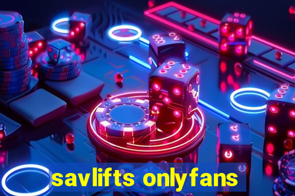 savlifts onlyfans