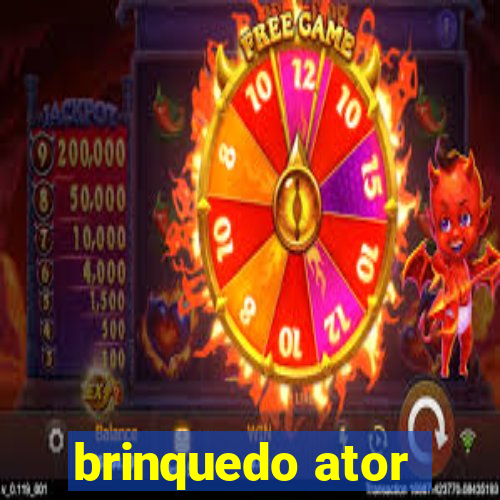 brinquedo ator