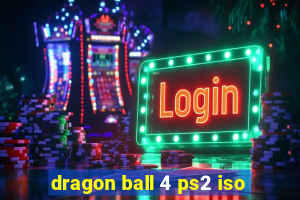 dragon ball 4 ps2 iso