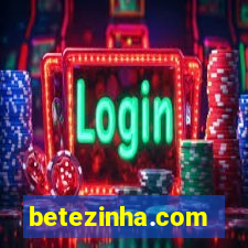 betezinha.com