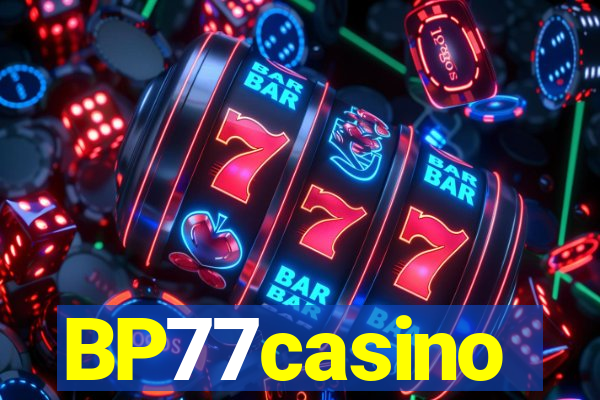 BP77casino