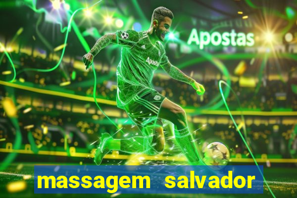 massagem salvador de bahia