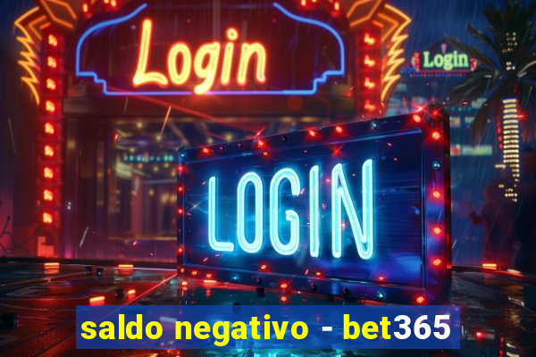 saldo negativo - bet365