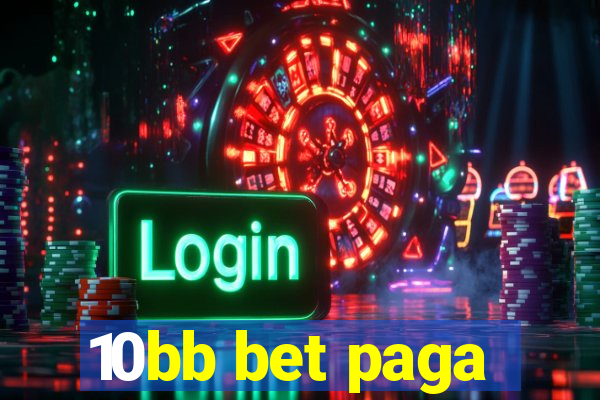 10bb bet paga