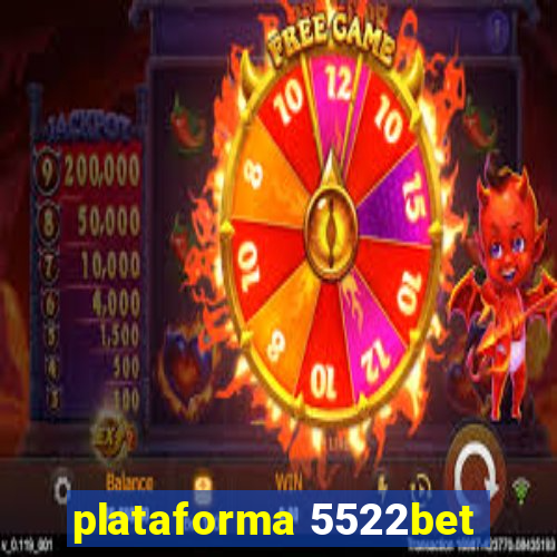 plataforma 5522bet