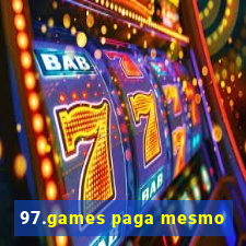 97.games paga mesmo