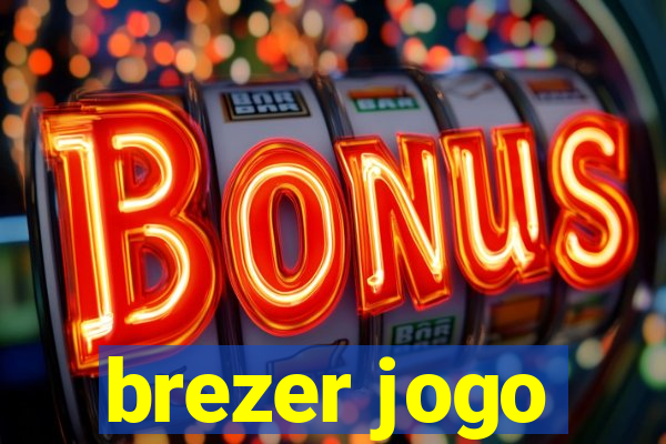 brezer jogo