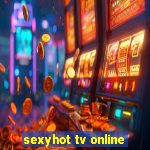 sexyhot tv online