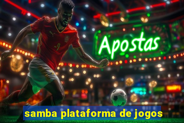 samba plataforma de jogos