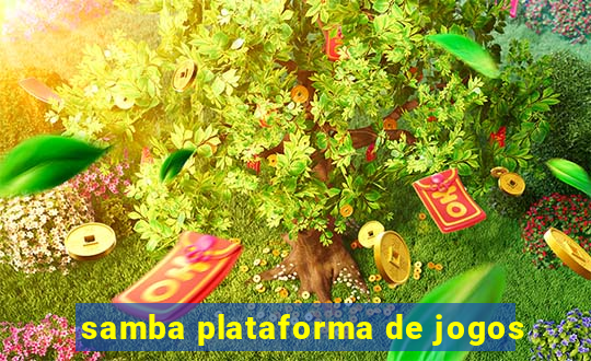 samba plataforma de jogos