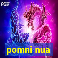 pomni nua