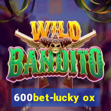 600bet-lucky ox