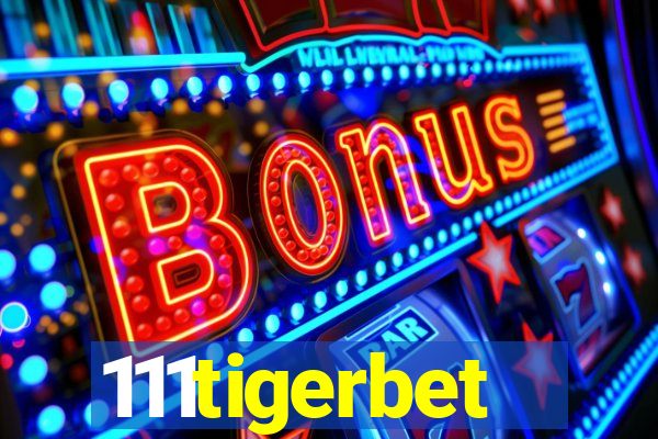 111tigerbet