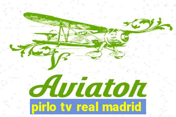 pirlo tv real madrid