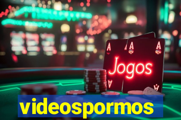 videospormos