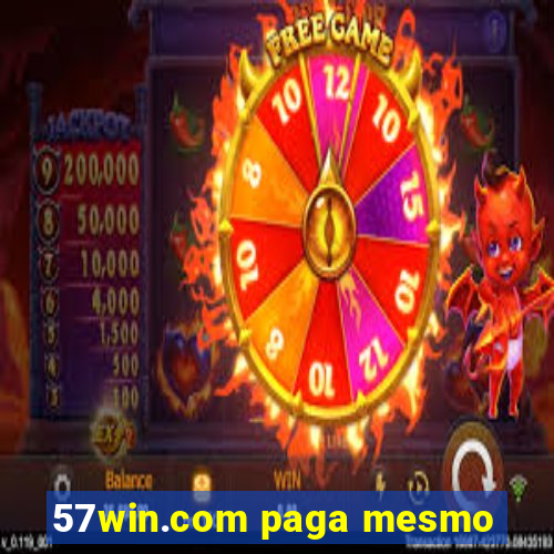 57win.com paga mesmo