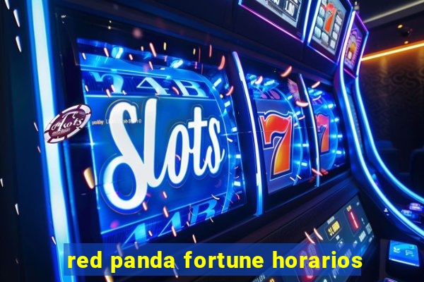 red panda fortune horarios