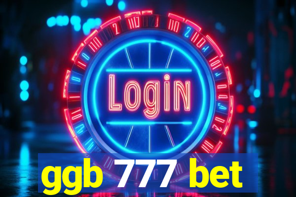 ggb 777 bet