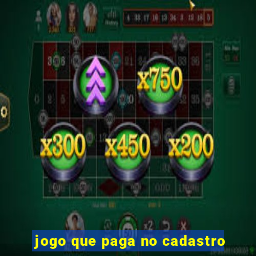 jogo que paga no cadastro