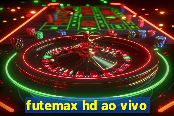 futemax hd ao vivo