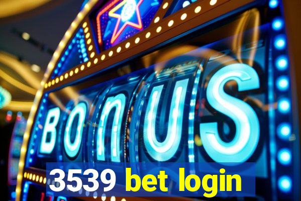 3539 bet login