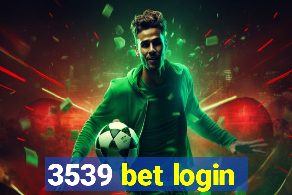 3539 bet login