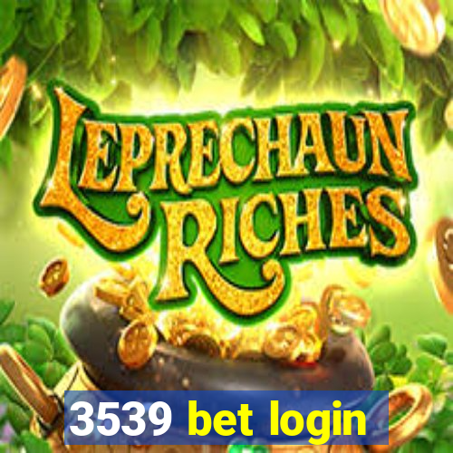 3539 bet login