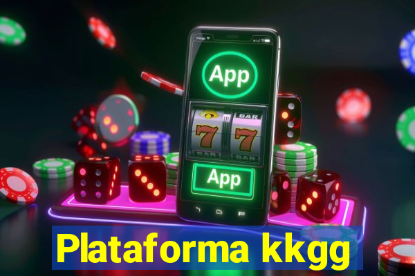 Plataforma kkgg