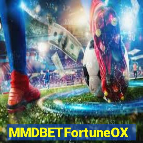 MMDBETFortuneOX