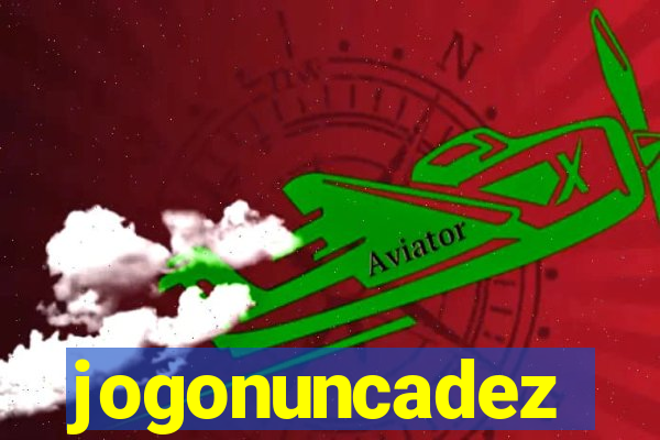 jogonuncadez