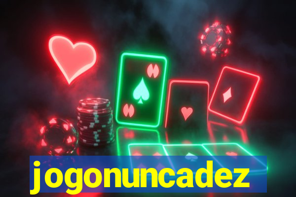 jogonuncadez