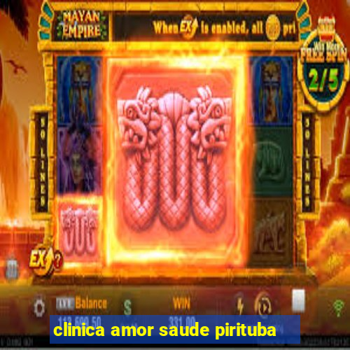 clinica amor saude pirituba